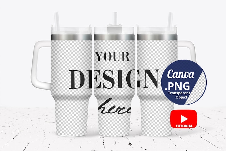 May include: Three white stainless steel tumblers with lids and straws. The middle tumbler has the text "YOUR DESIGN here" printed on it. The right tumbler has a blue circle with the text "Canva .PNG Transparent Object" printed on it.
