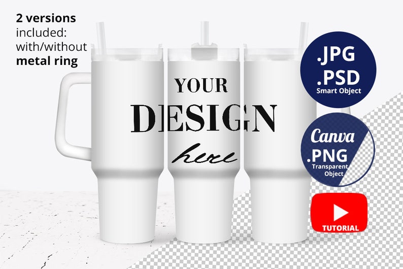 May include: Mockup of a white travel mug with a handle and a straw. The mug has the text "YOUR DESIGN here" printed on it. The image includes two versions of the mug, one with a metal ring and one without.