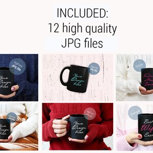 May include: A collection of black mugs with various designs, including the text "Your Design Here," "Future Mrs. Jones," and "Best Wife Ever." The image also includes the text "INCLUDED: 12 high quality JPG files."