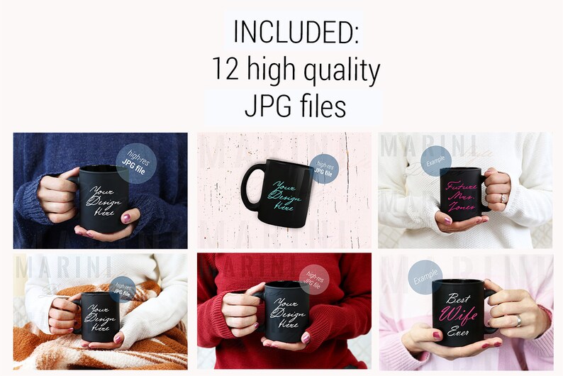 May include: A collection of black mugs with various designs, including the text "Your Design Here," "Future Mrs. Jones," and "Best Wife Ever." The image also includes the text "INCLUDED: 12 high quality JPG files."