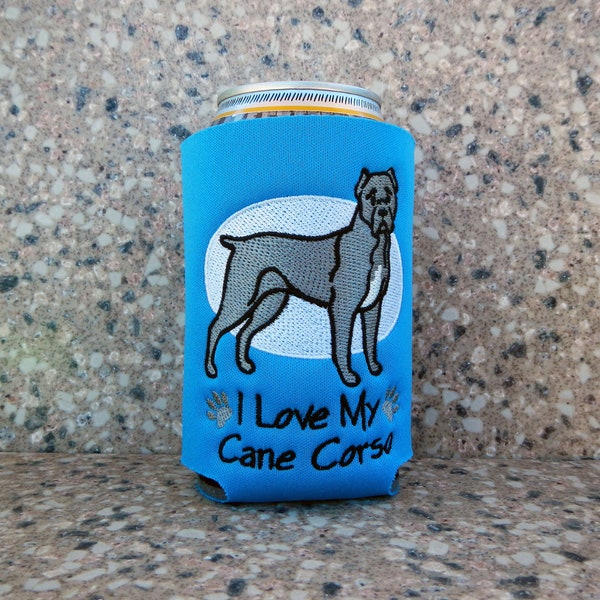 I Love My Cane Corso Embroidered Can Cooler, Can Sleeve, Dog Lover, Gifts Under 10