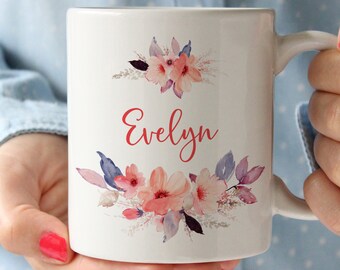 Custom Name Mug,  Floral Name Cup,  Personalized Coffee Mug, Coffee Mug For Friend, Gift For Wife, Coffee Mug For Sister, Floral Mug