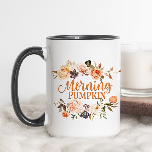 Morning Pumpkin Mug, Birthday Gift, Coffee Mug For Friend, Morning Pumpkin Mug, Gift For Birthday, Little Pumpkin Mug