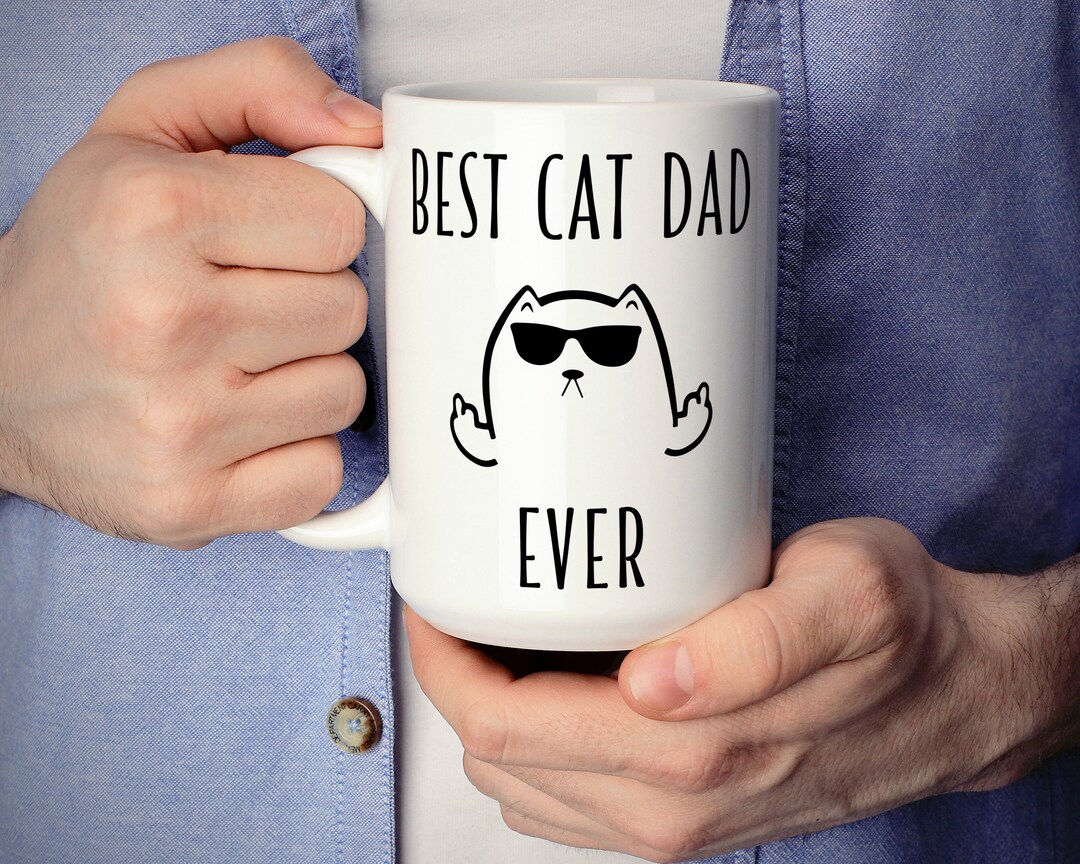 Best Cat Dad Ever Coffee Mug, Fathers Day Gift, Cat Dad Mug, Funny Mug for Cat Dad, Gift for Cat