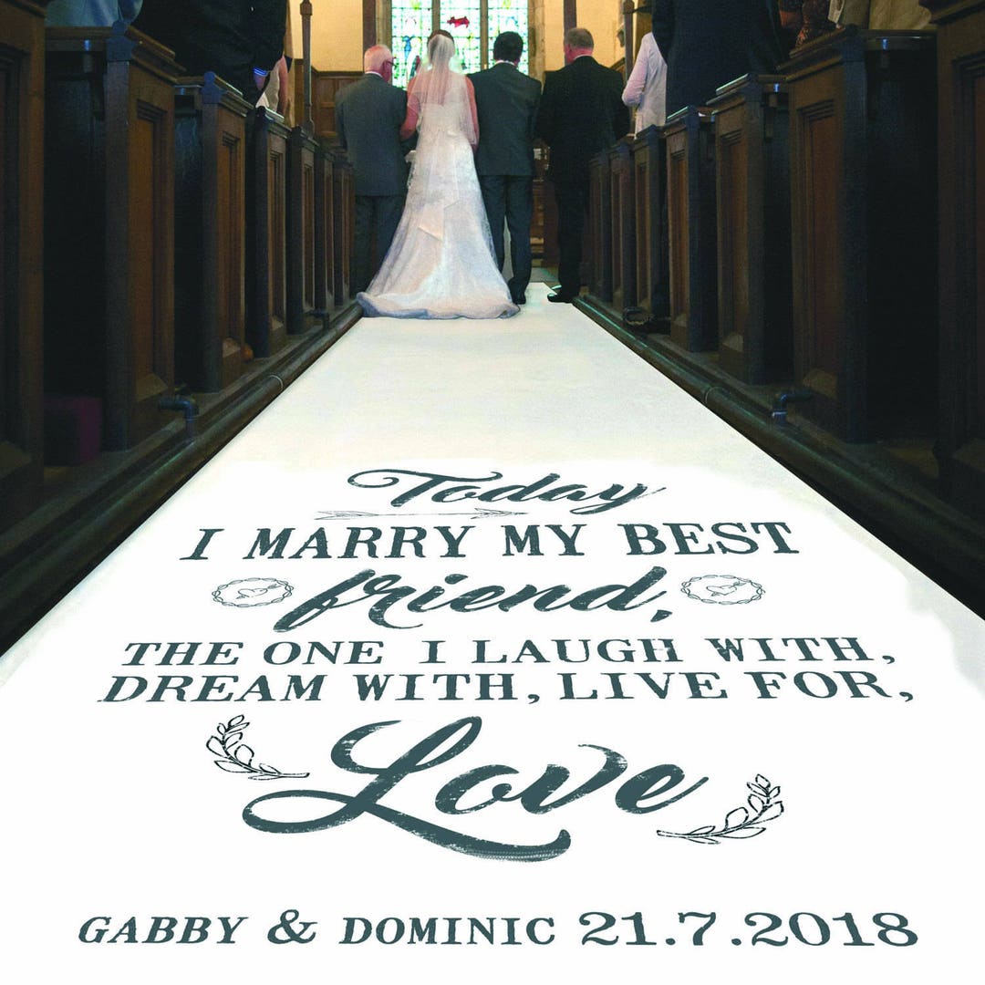 Today I Marry My Best Friend. Personalised Wedding Aisle Runner.