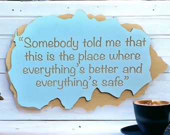Karen's Cafe "Somebody Told Me" Wood Decor Sign | One Tree Hill Wall Hanging | Gift Ideas for One Tree Hill Fans