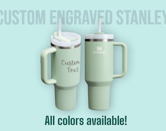 Custom Engraved Stanley Quencher, All Colors Available | 40 oz Tumbler | Single or Double Sided Customization | Personalized Text, Logo