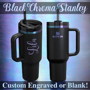 Stanley Black Chroma (40 or 30 oz) Quencher Tumbler | Custom Engraved Iridescent Tumbler | Personalized Gifts | Limited Edition Release HTF