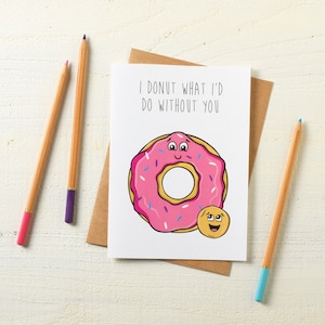 Mother&#39;s Day Card - Donuts - I Donut What I&#39;d Do Without You