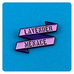 LAVENDER MENACE LGBT Pin