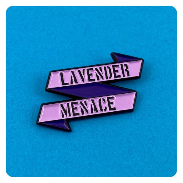 LAVENDER MENACE LGBT Pin