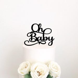 Oh Baby Acrylic CAKE Topper- Baby Shower Topper/it&#39;s a girl topper/It&#39;s a Boy Topper/Baby Shower Decor/Gender Reveal Topper/Oh Baby topper