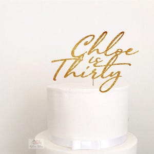 Custom Thirty Acrylic Cake Topper- 30th Birthday/Dirty Thirty/30th Cake Topper/Thirtieth Topper/30th Birthday/Thirty Birthday/Thirty Cake