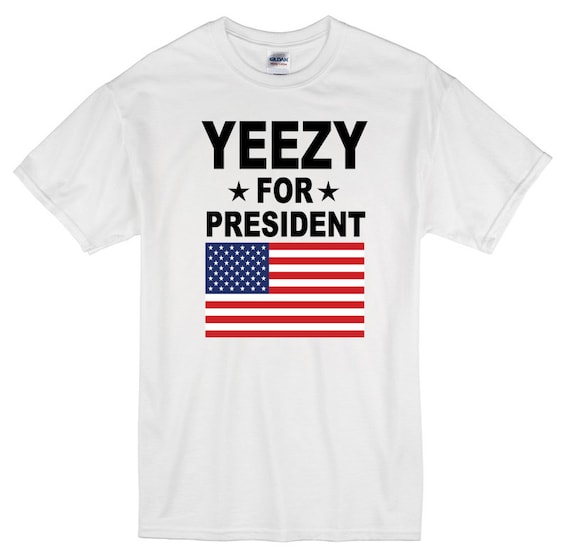 Yeezy for President T-Shirt white 100 