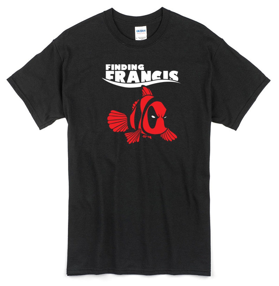 finding francis deadpool shirt