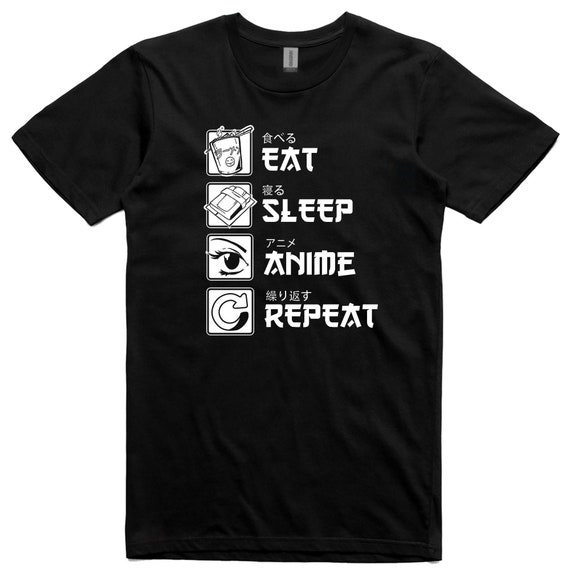 Eat Sleep Anime Repeat Anime Gift T Shirt Eat Sleep Anime Repeat Anime Gift T Shirt