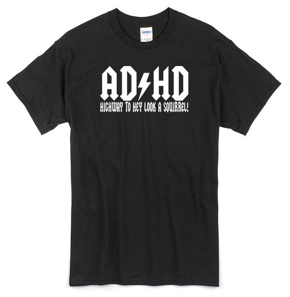 ADHD T-Shirt ADHD T-Shirt