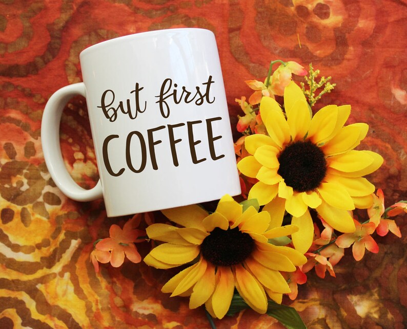But First Coffee Vinyl Decal Coffee Decal Coffee Maker Etsy