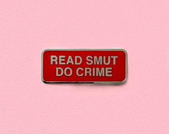 Read Smut Do Crime Enamel Pin