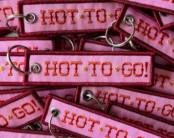 Hot To Go Embroidered Keychain