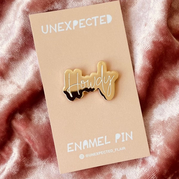 Howdy Enamel Pin