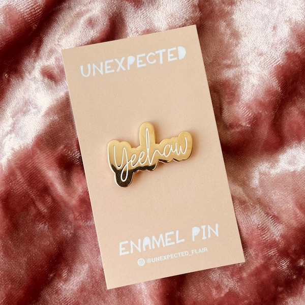 Yeehaw Enamel Pin