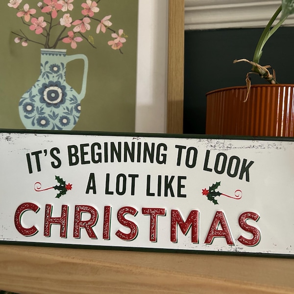 Christmas Retro 'It's Beginning To Look A lot Like' Metal Tin Wall Sign