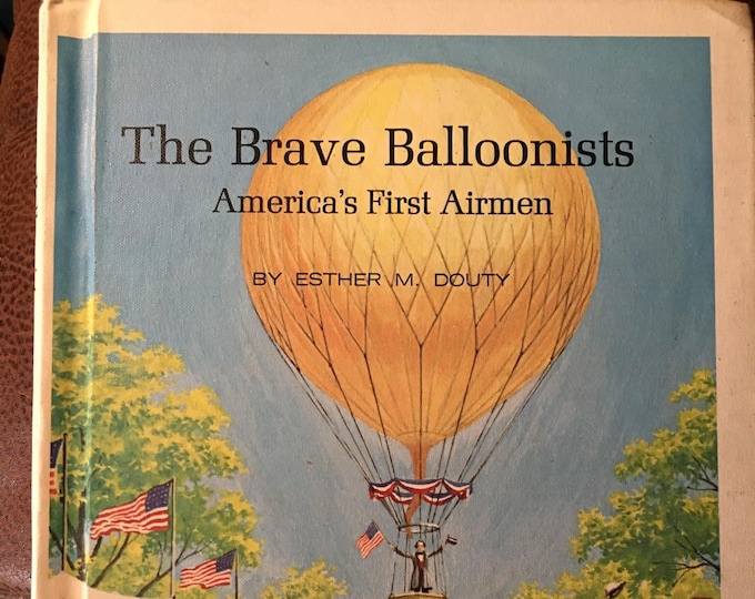 The Brave Ballonists, America's First Airmen - Book