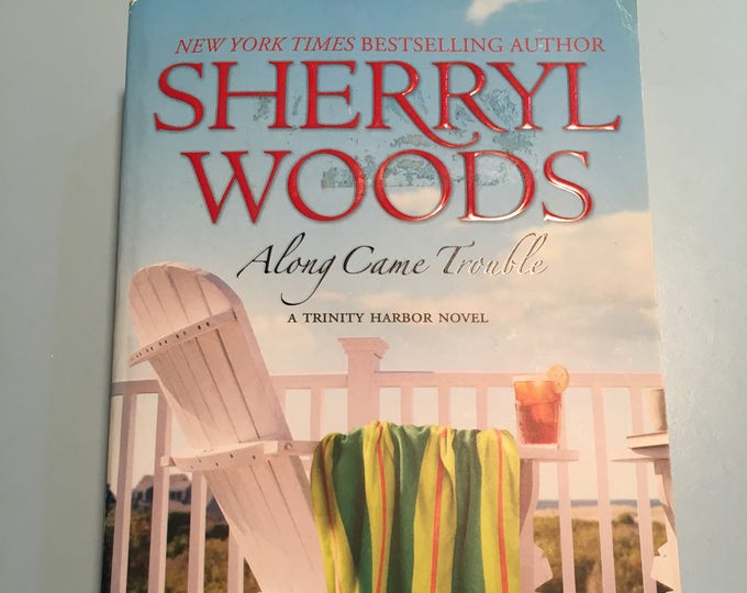 Paperback "Along Came Trouble" by Sherryl Woods