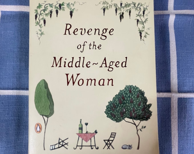 Revenge of the Middle Aged Woman by Elizabeth Buchan