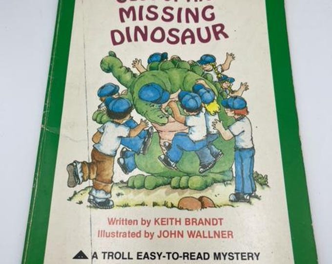 Case of the Missing Dinosaur by Keith Brandt
