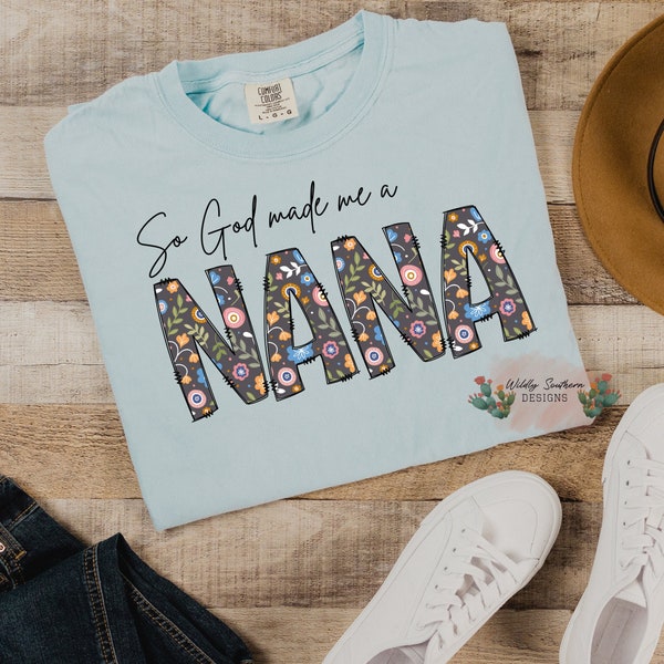 So God Made Me A Nana .PNG | Digital Download