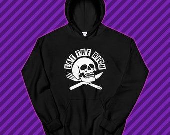 Eat The Rich - MADE TO ORDER Unisex Hoodie S-5X - Anti Capitalist Skull Sweatshirt - Antifa Anarchy Leftist Punk