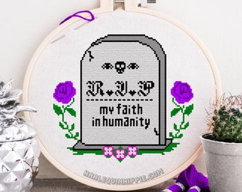 RIP My Faith In Humanity - Snarky X-Stitch Pattern - Digital Download - Modern Subversive Cross Stitch Funny Goth