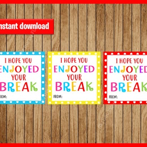 I hope you enjoyed your break, back to school tag, teacher, staff gifts, break, teacher tag, Printable , student, New teacher, New class