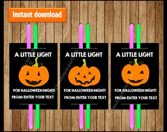 A Little Light for Halloween Night! Glow Stick Gift Tags for Halloween Party , Trick or Treating Instant Download, editable PDF, Pumpkin
