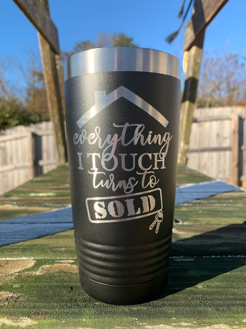 20 Oz Laser Engraved Tumbler Realtor Tumbler Everything I Etsy