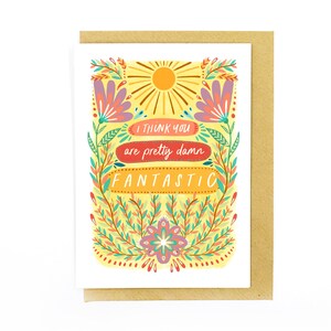 Pretty Damn Fantastic Card, Eco Recycled Friendship Love Greetings Card image 2