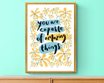 Capable of Amazing Things Print | Eco Friendly Recycled Encouraging Art Print | Eco Friendship Stationery Gift | Floral Uplifting Art Print