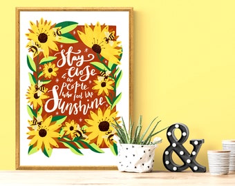 Stay Close To Sunshine Art Print, Eco Friendly Friendship Gift, Inspirational Wall Decor, Office Dorm Student Gift