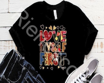 LOVE Myself First Design 1 Download, Vector Clipart, Jpg, Png, Svg