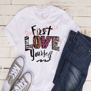 Download First Love Yourself Design 1 Download Vector Clipart Jpg Etsy