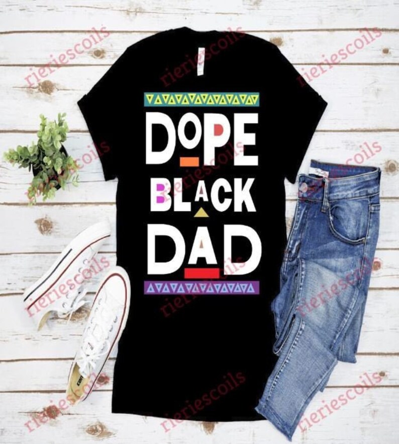 Free Free 192 Dope Black Father Shirt Svg SVG PNG EPS DXF File