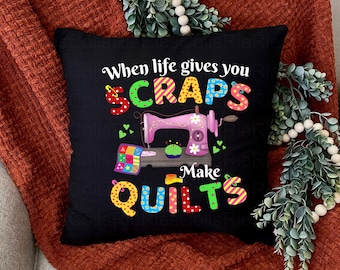 Cuando la vida te da restos Haz edredones, Costurera Cosiendo Quilter Ideas de regalos Diseño 1 Svg, Png, Jpg, Pdf, Sublimación Descarga digital