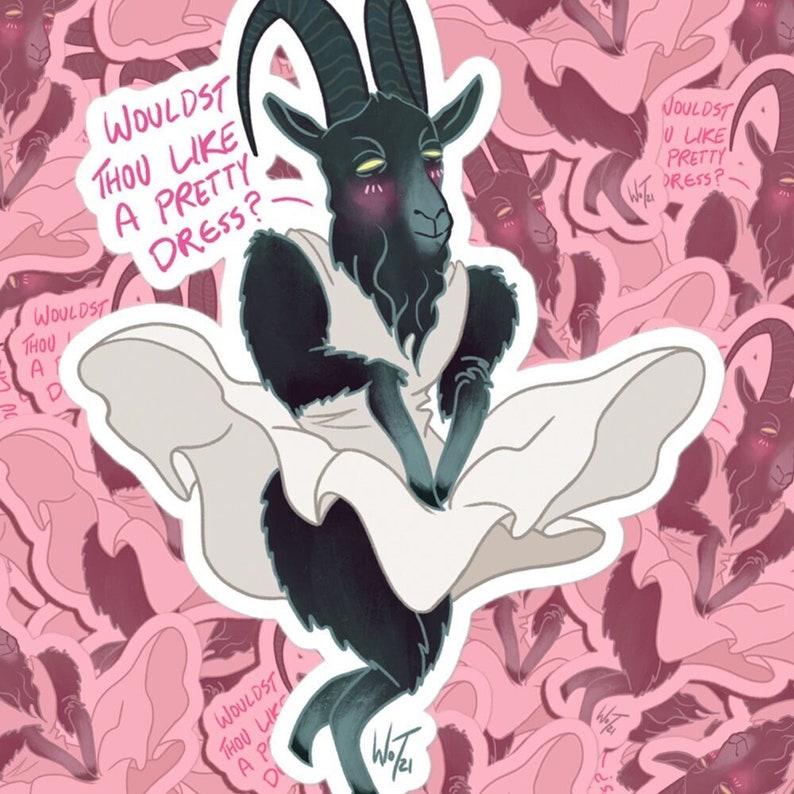 Wouldst Thou Like a Pretty Dress Vinyl Sticker image 3