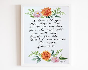 John 16:33 Bible Verse Art Print Florals and Calligraphy Wall Decor Christian