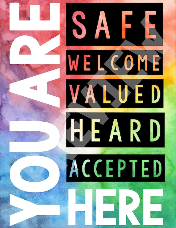 Safe Space Poster: You Are Safe, Welcome, Valued, Heard, and