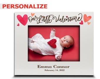 PERSONALIZE-Our little Valentine-My First Valentine's Day- Baby 1st Valentine's Day picture frame- UV Print Picture Frame