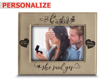 PERSONALIZE-He asked... She said YES- Wedding Shower Gift-Engagement Gift-Engraved Leather Picture Frame