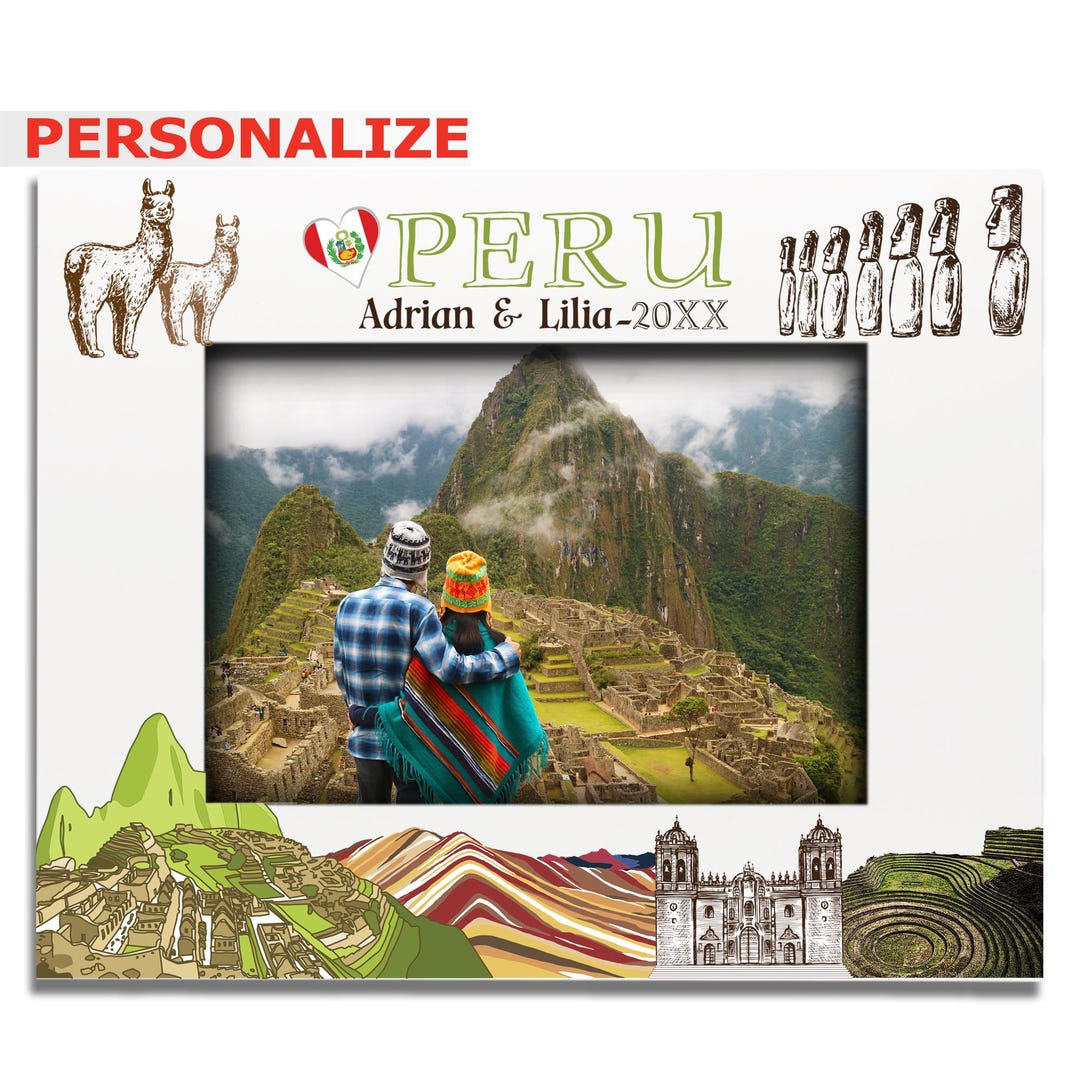 Personalize-peru Them Picture Frame-wedding, Honeymoon, Vacation ...